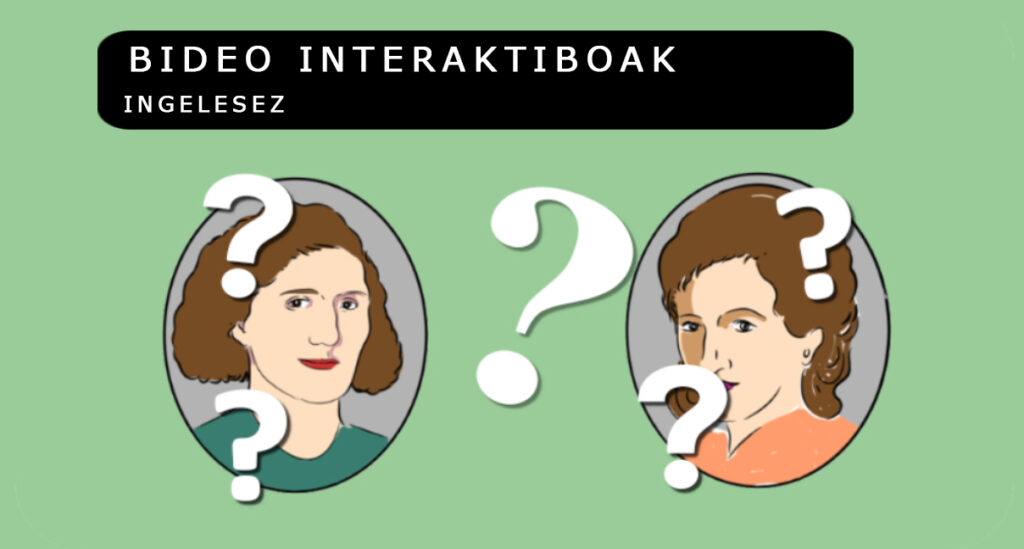 Bideo interaktiboak- ingelesez
